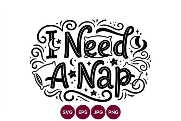 I Need a Nap Hand Lettering Black White: Playful Illustrations for Real Business Branding