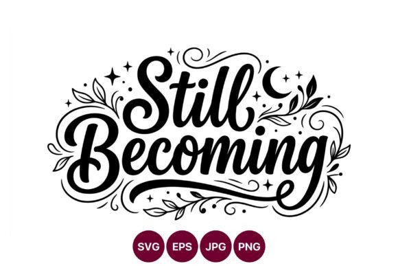 Still Becoming Calligraphic Lettering – Elegant Graphics for Handmade Business Design