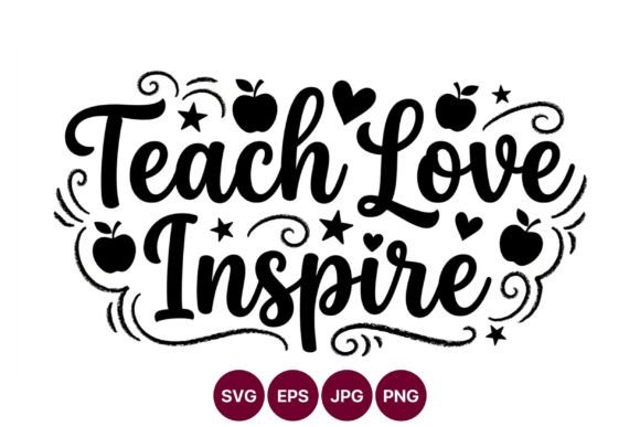 Teach Love Inspire Script Lettering for Graphics & Illustrations